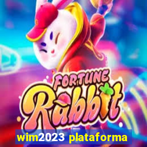 wim2023 plataforma